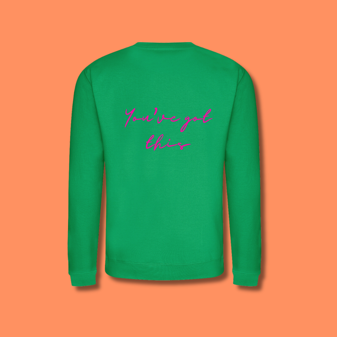Green and Neon Pink 'You've Got This' Sweatshirt