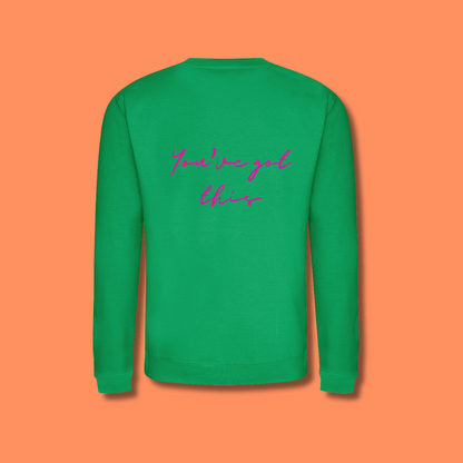 Green and Neon Pink 'You've Got This' Sweatshirt