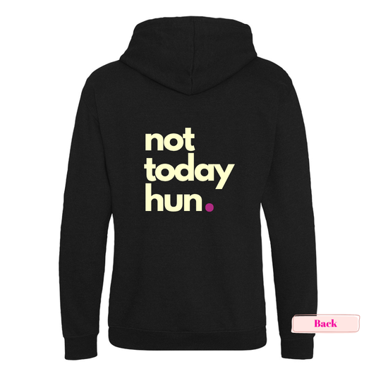 Black 'Not Today Hun' Classic Hoodie - up to 5XL (size 26)