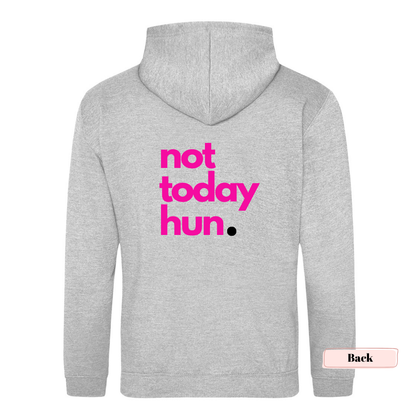 Grey and Neon Pink 'Not Today Hun' Classic Hoodie - up to 5XL (size 26)